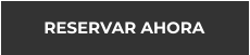 RESERVAR AHORA