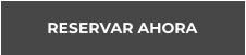 RESERVAR AHORA